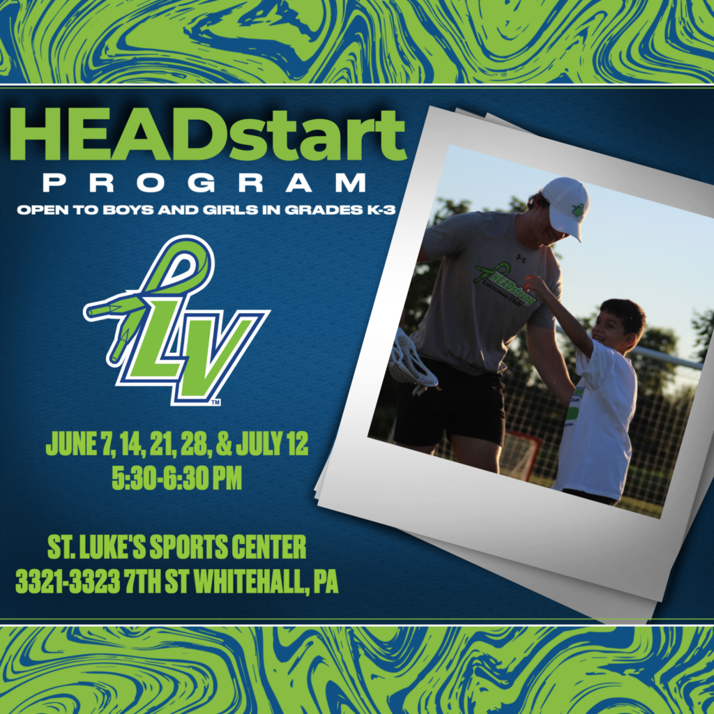 HEADstart Lehigh Valley Summer 2023 HEADstrong Lacrosse Club